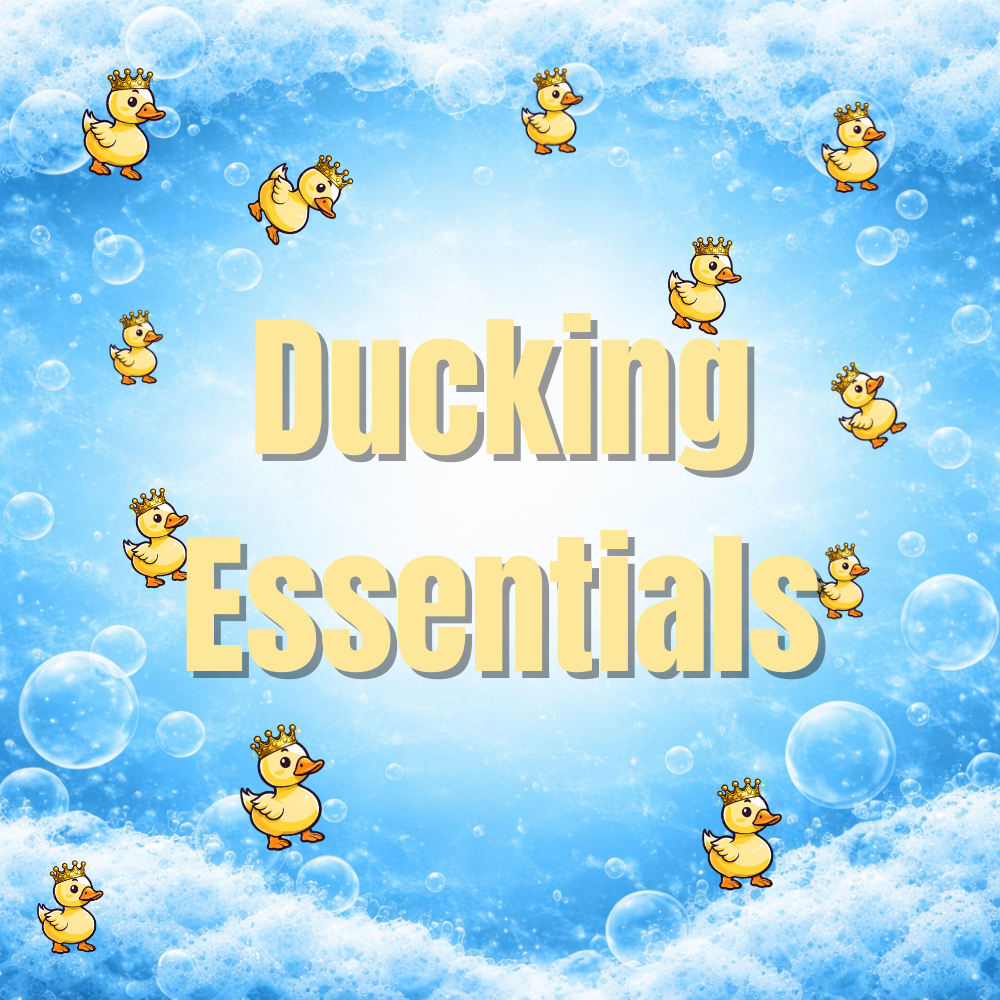 Ducking Essentials